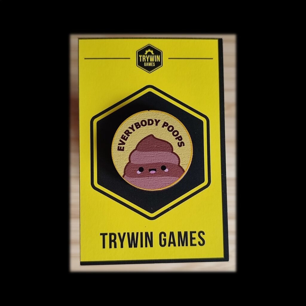 Pin Badge - Everybody Poops