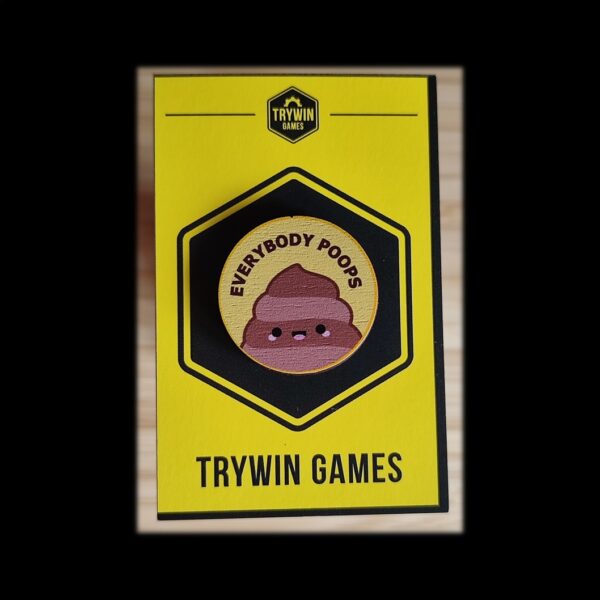 Pin Badge - Everybody Poops